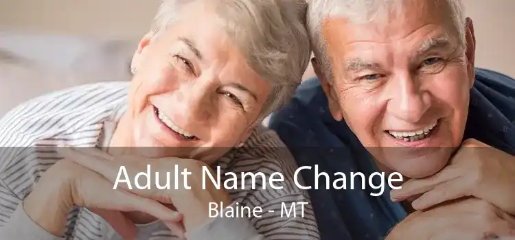 Adult Name Change Blaine - MT