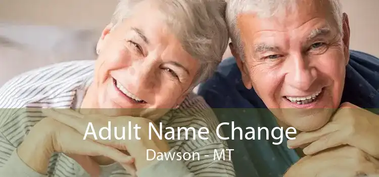 Adult Name Change Dawson - MT