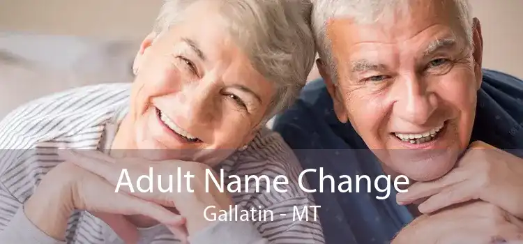 Adult Name Change Gallatin - MT