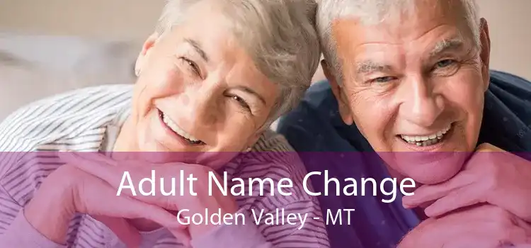 Adult Name Change Golden Valley - MT