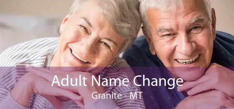 Adult Name Change Granite - MT