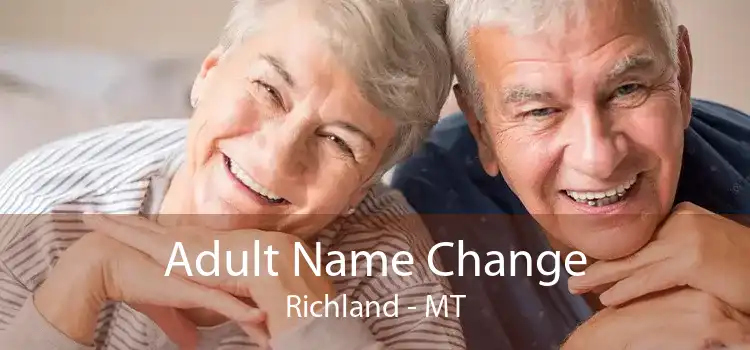 Adult Name Change Richland - MT