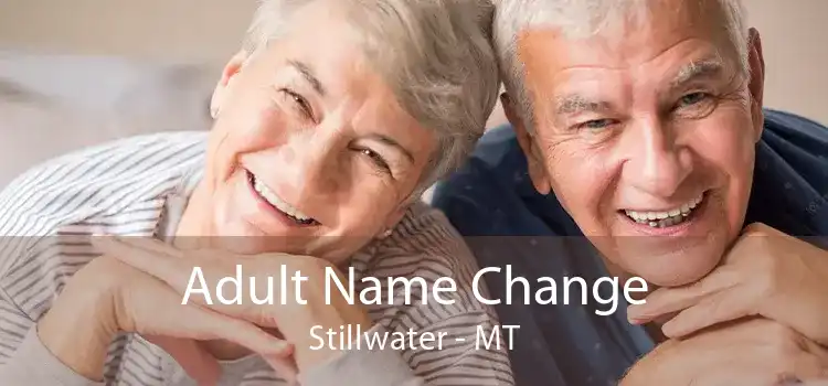Adult Name Change Stillwater - MT