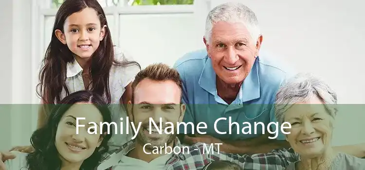 Family Name Change Carbon - MT