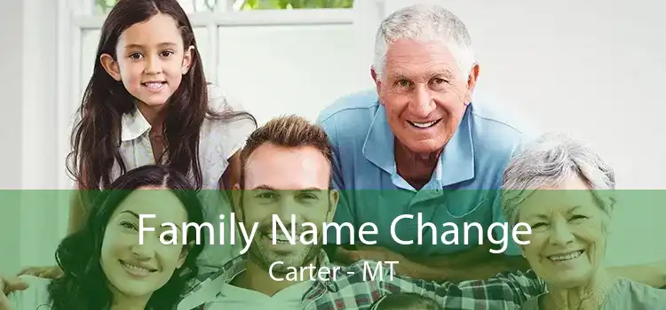 Family Name Change Carter - MT
