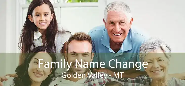 Family Name Change Golden Valley - MT