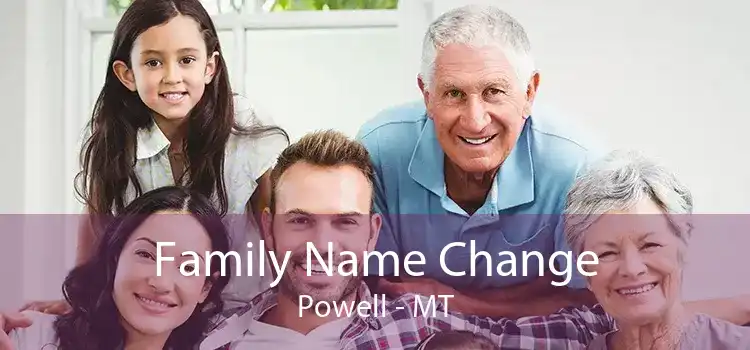 Family Name Change Powell - MT