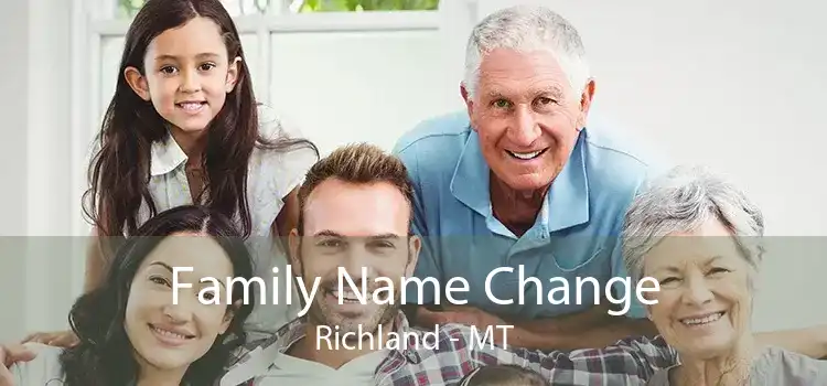 Family Name Change Richland - MT
