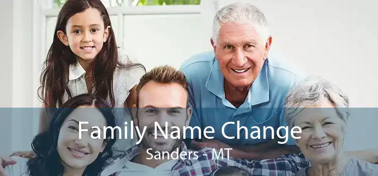 Family Name Change Sanders - MT