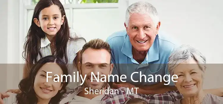 Family Name Change Sheridan - MT