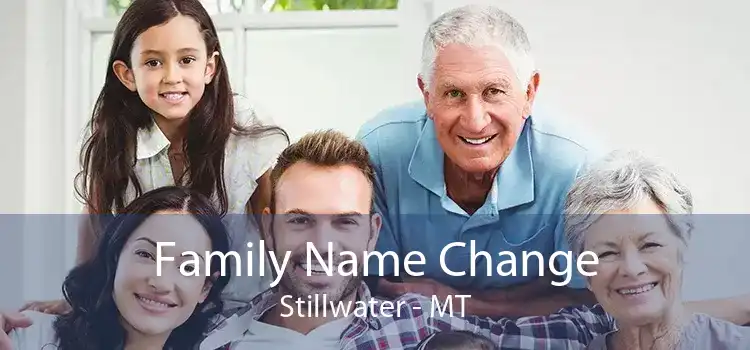 Family Name Change Stillwater - MT