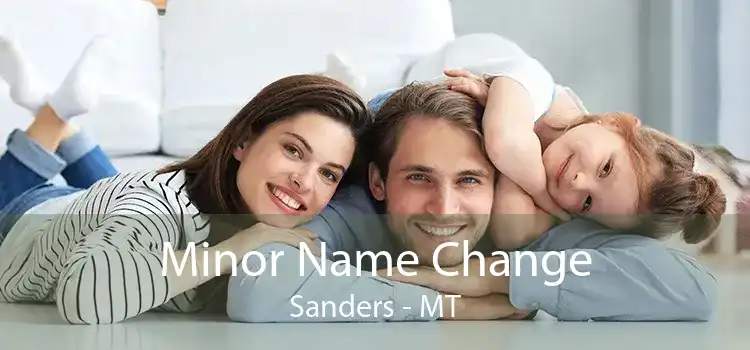 Minor Name Change Sanders - MT