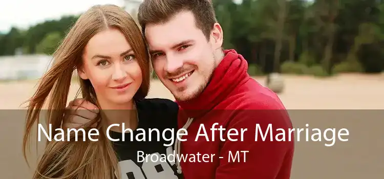 Name Change After Marriage Broadwater - MT