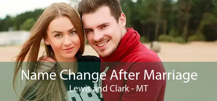 Name Change After Marriage Lewis and Clark - MT