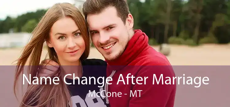Name Change After Marriage McCone - MT