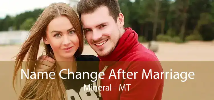 Name Change After Marriage Mineral - MT