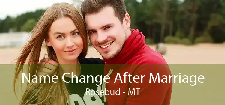 Name Change After Marriage Rosebud - MT