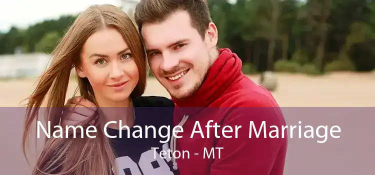 Name Change After Marriage Teton - MT