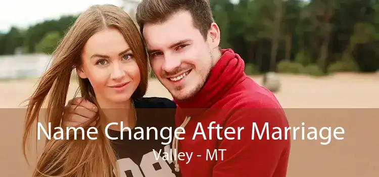 Name Change After Marriage Valley - MT