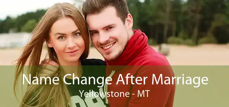 Name Change After Marriage Yellowstone - MT