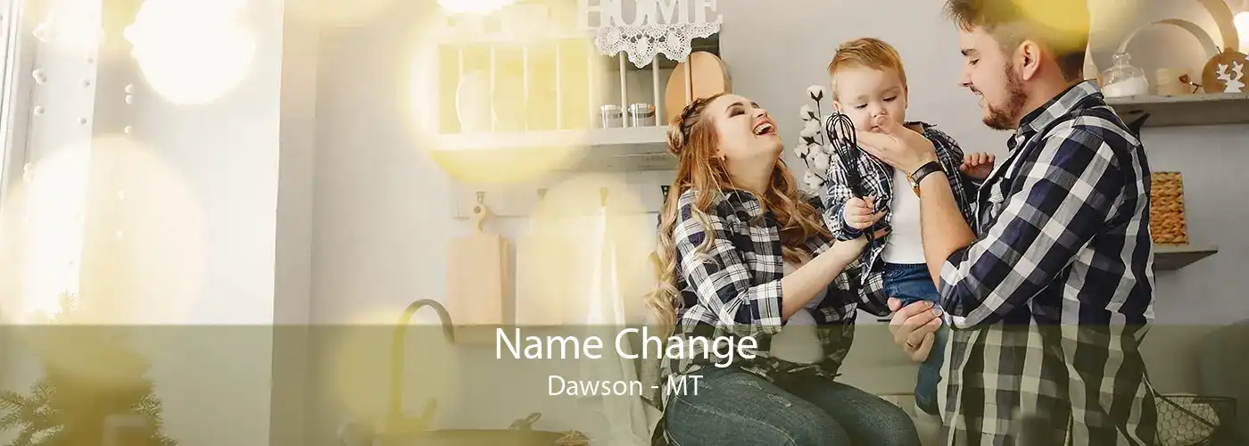 Name Change Dawson - MT